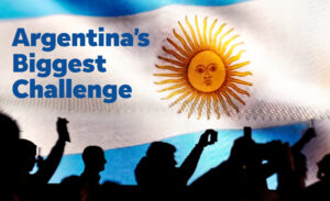 Argentina’s Biggest Challenge: It’s not inflation, or a dead politician.